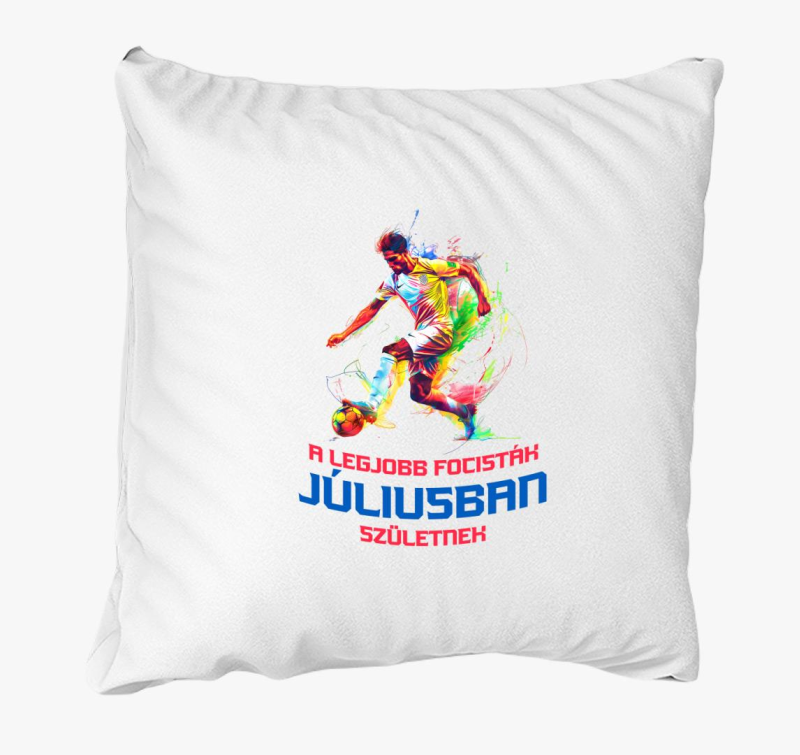 A Legjobb Focisták Júliusban Születnek párna 