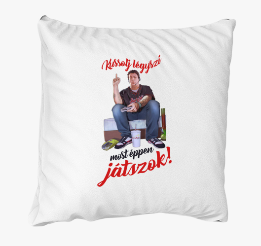 Most épp játszok párna