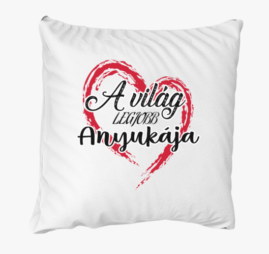 A világ legjobb anyukája párna...