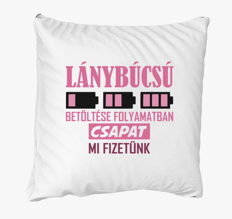 Lánybúcsú betöltése folyamatban Csapatnak párna