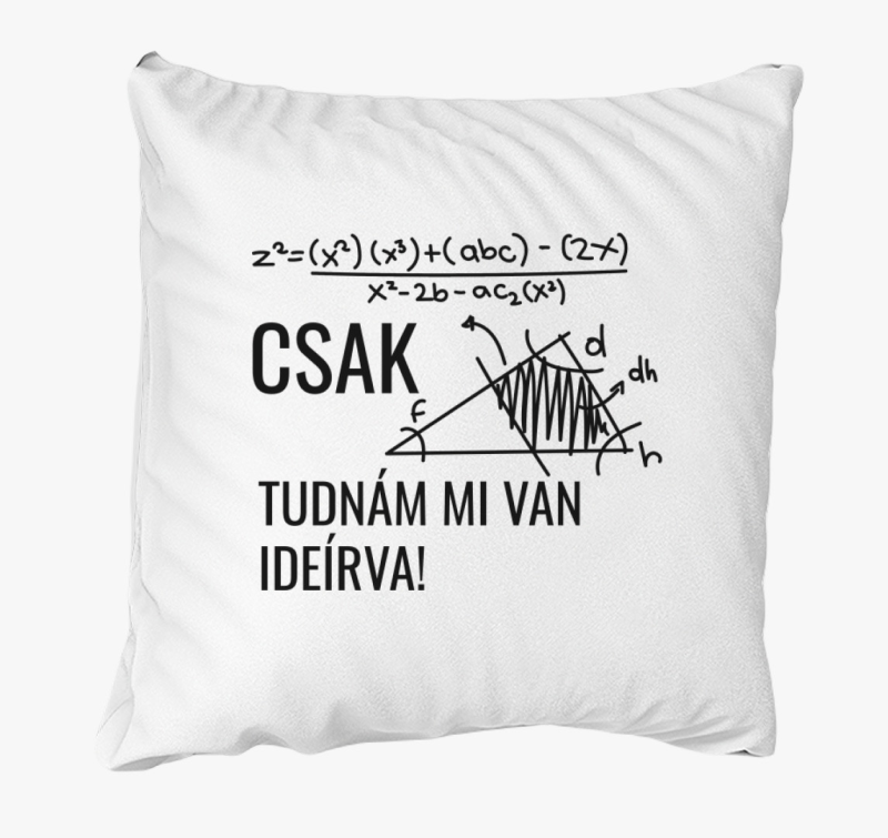 Csak tudnám mi van ideírva párna