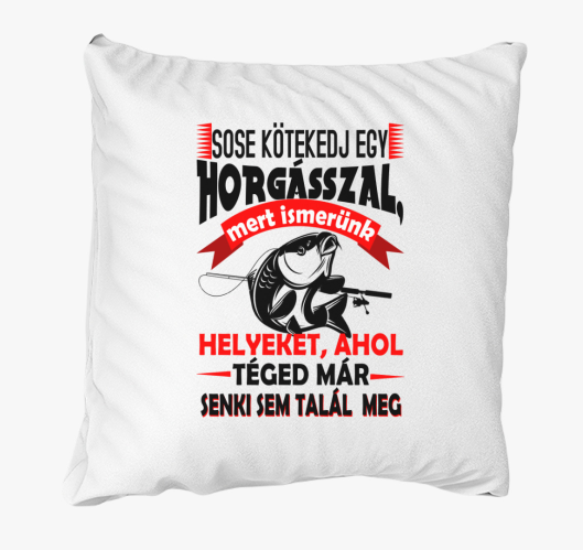 Ne kötekedj egy horgásszal pár...