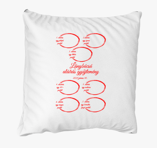 Aláírásgyűjtő lánybúcsúra párn...