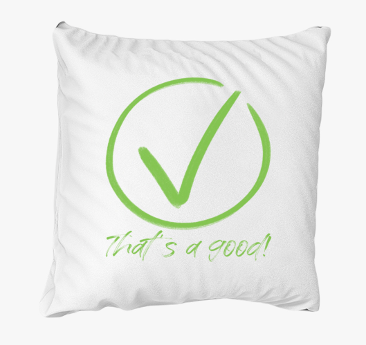 That's a Good! párna