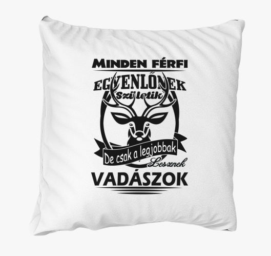 Csak a legjobbak vadász párna...