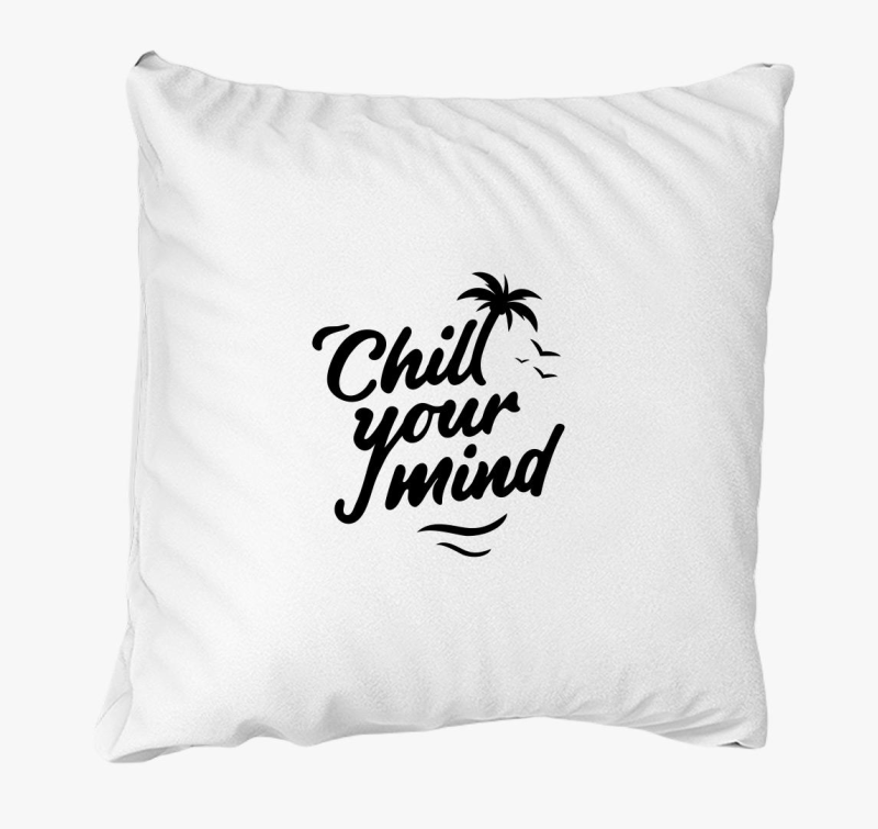Chill your mind párna