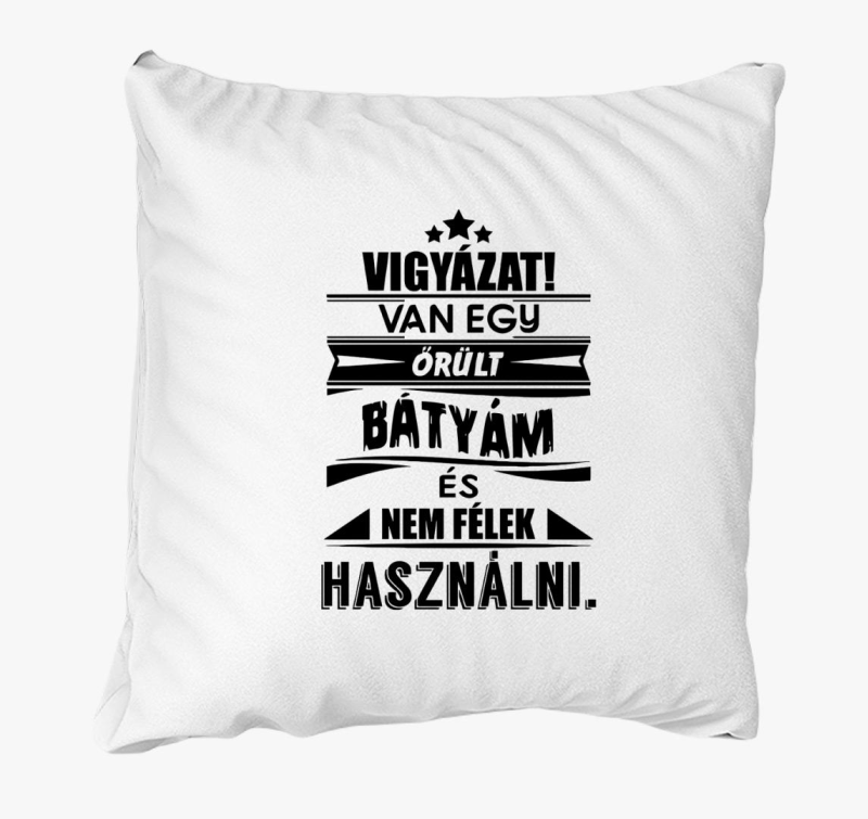 Van egy őrült bátyám párna