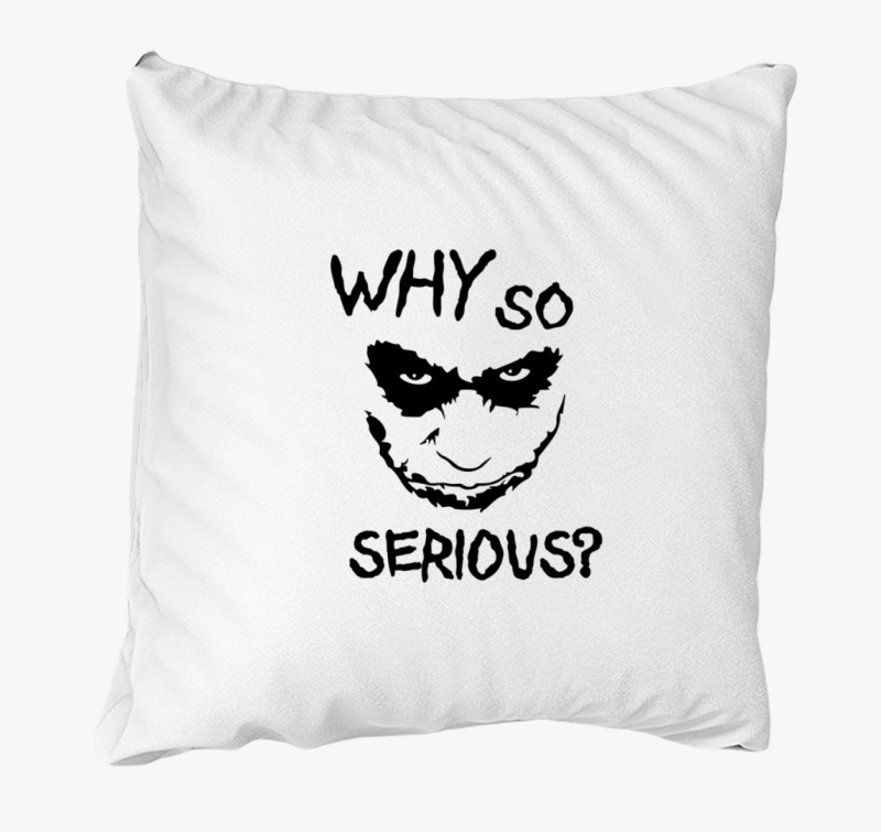 Joker Why So Serious párna