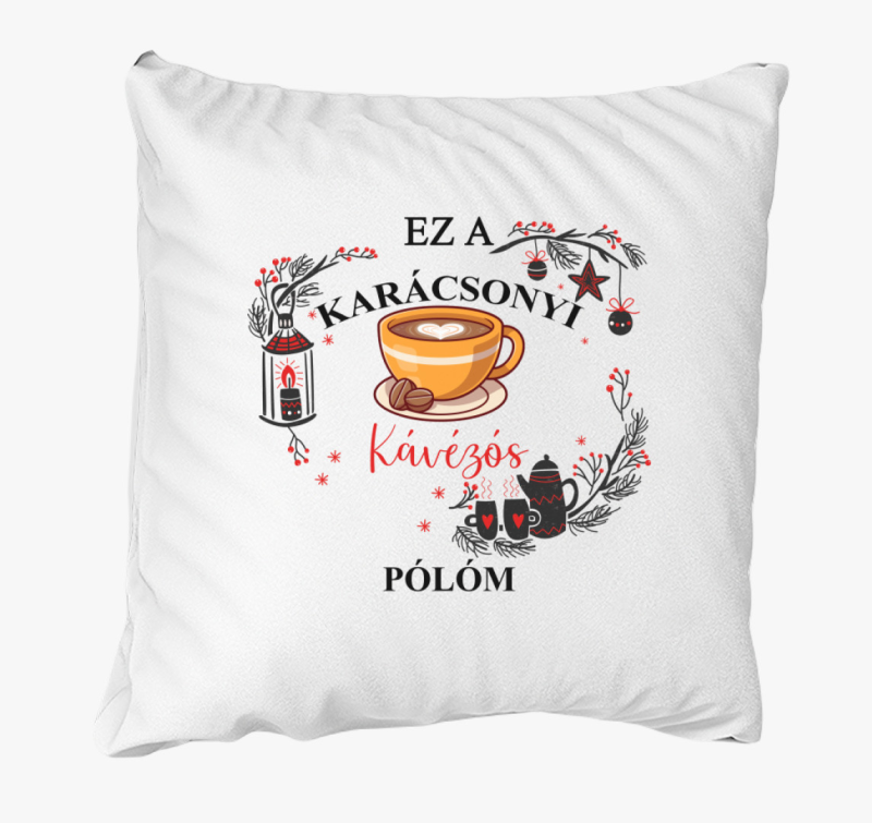 Ez a karácsonyi kávézós párnám