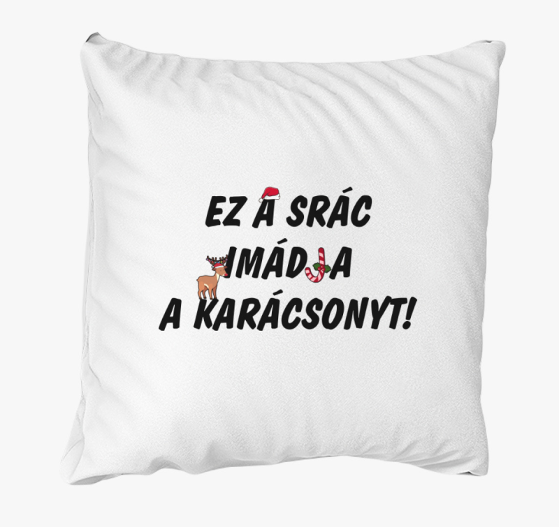 Ez a srác imádja a karácsonyt párna