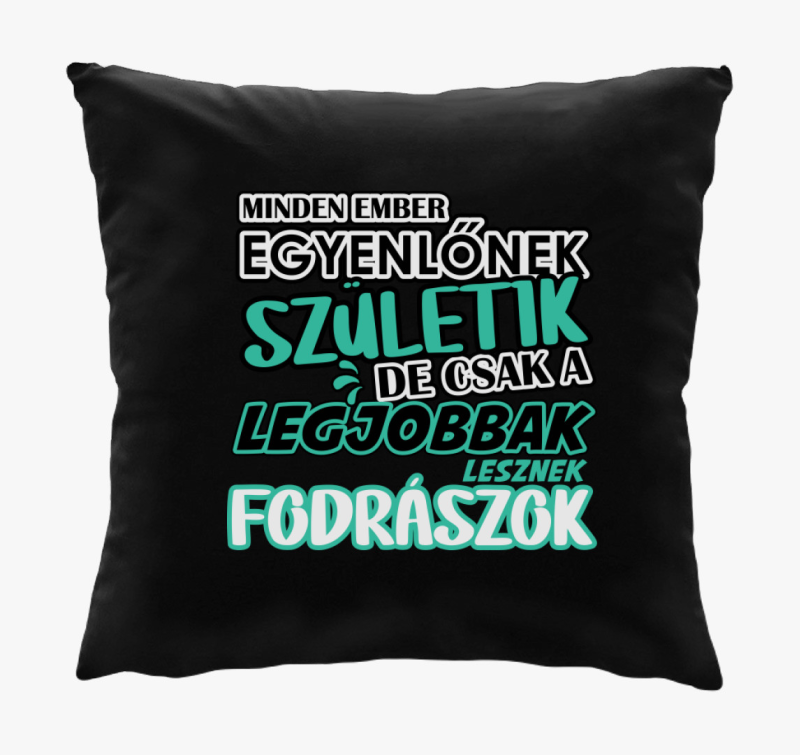 Egyenlőnek születik fodrász párna