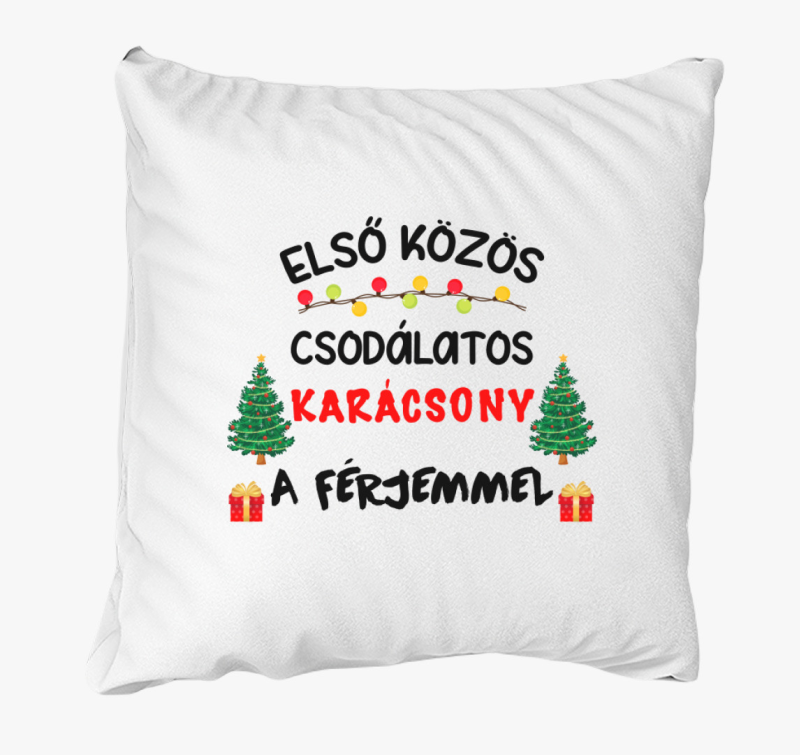Első közös csodálatos karácsony a férjemmel karácsonyi páros szett párna