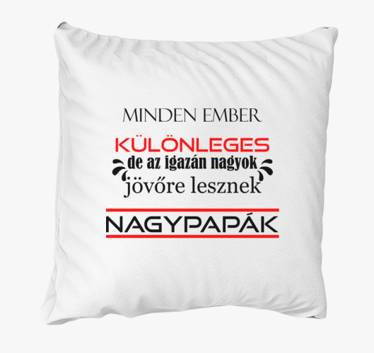 Különleges Nagypapák párna