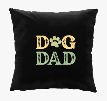 Dog Dad  párna