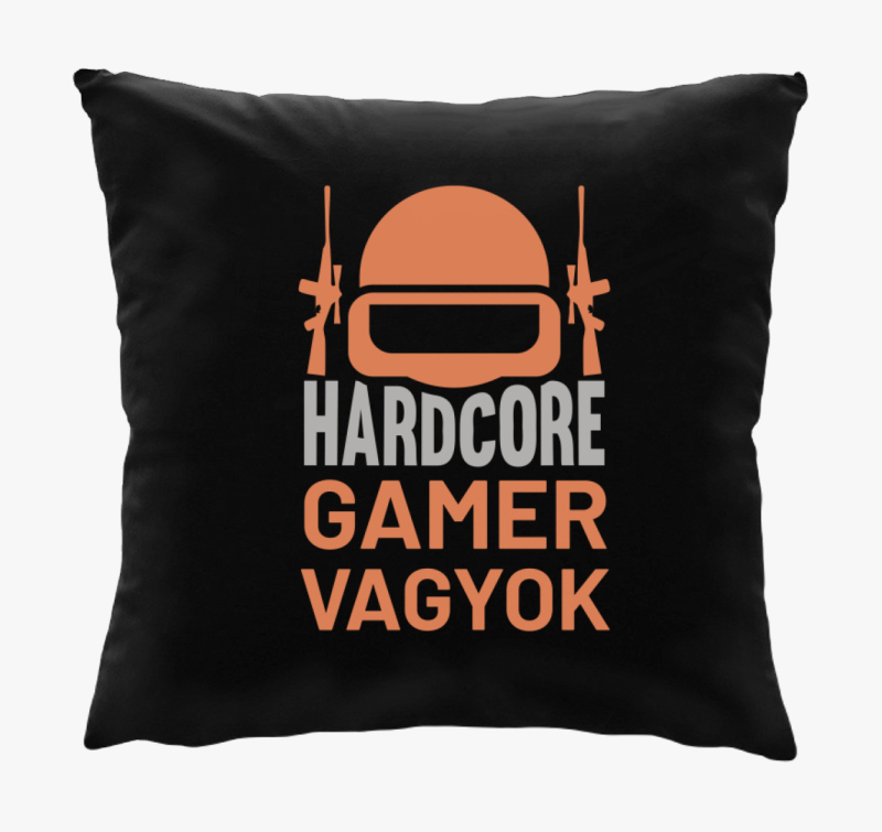Hardcore gamer vagyok párna