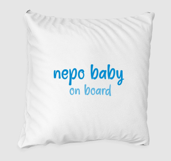 nepo baby on board (kék) feliratos párna