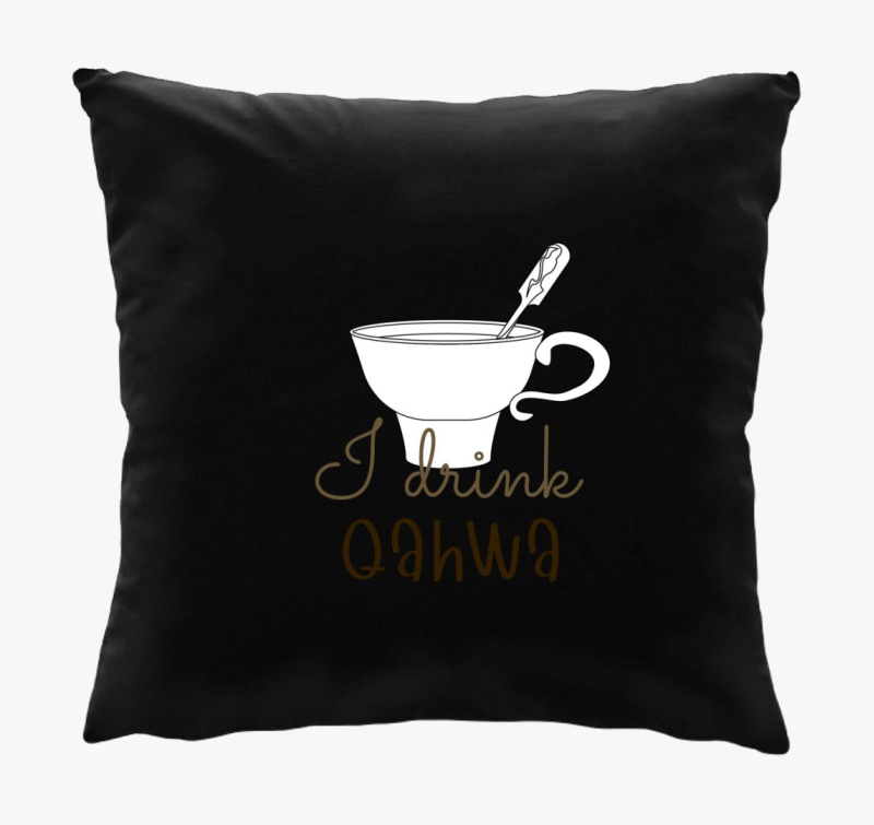 I drink Qahwa - török/arab kávé párna