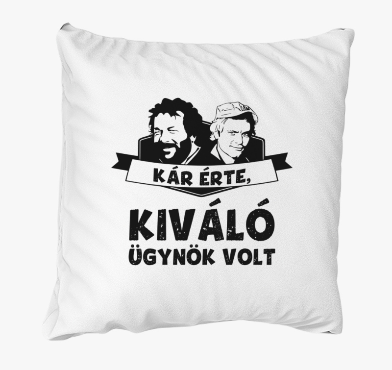 Bud Spencer Terence Hill Kár érte, kiváló ügynök volt párna