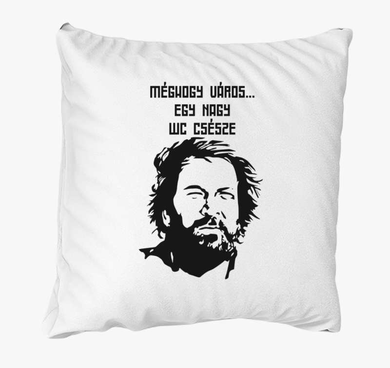 Bud Spencer a város egy WC párna