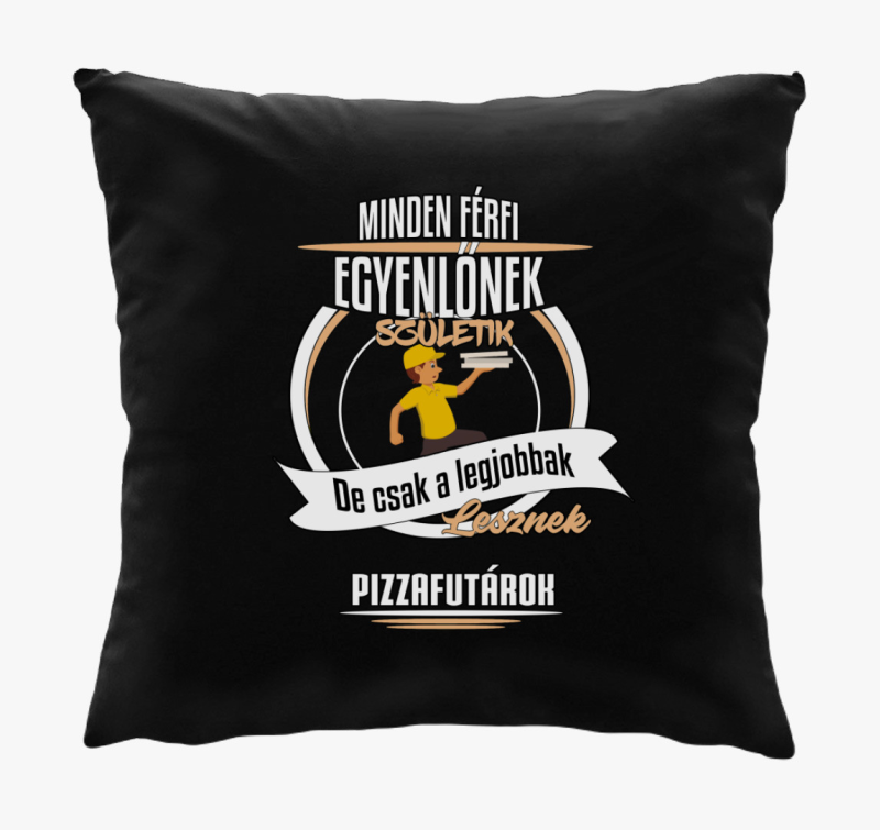 A legjobbak lesznek pizzafutárok párna