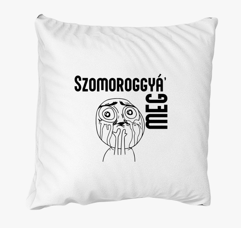 Szomoroggyá meg párna