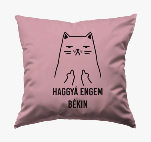 Haggyá engem békin párna
