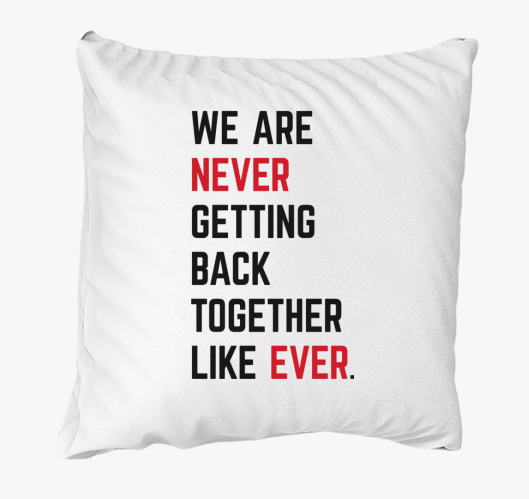 We are never Taylor Swift párn...