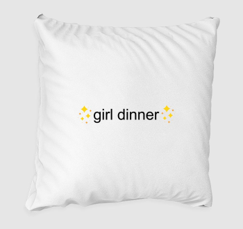 girl dinner párna