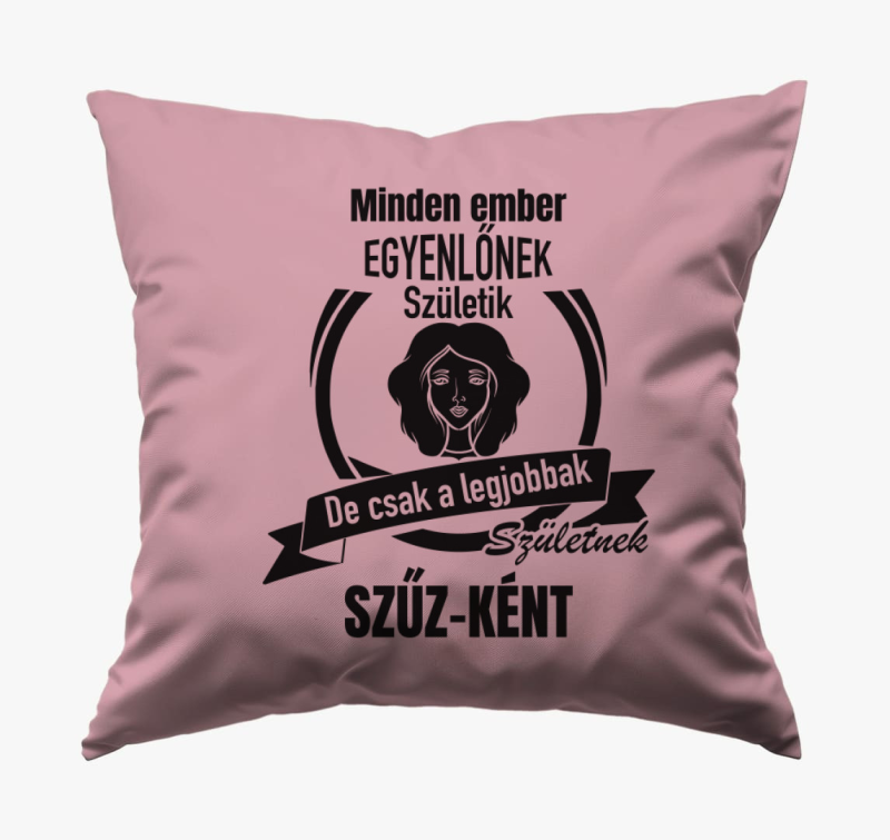A legjobbak születnek szűz-ként - szűz horoszkóp párna