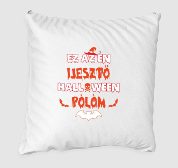 Ez az én ijesztő halloween párnam párna