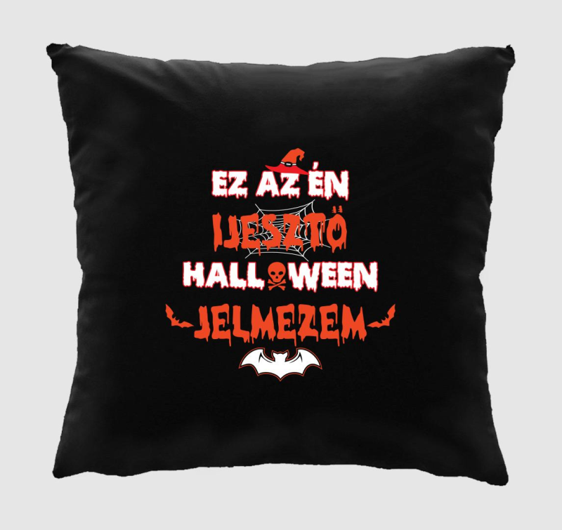 Ez az én ijesztő halloween jelmezem párna