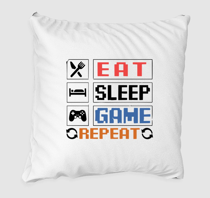 Eat sleep game repeat felirat párna