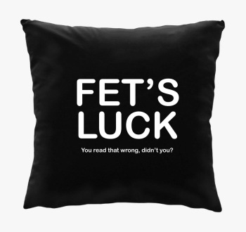 Fets luck párna