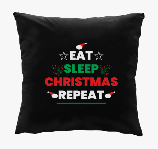 Eat sleep christmas repeat pár...