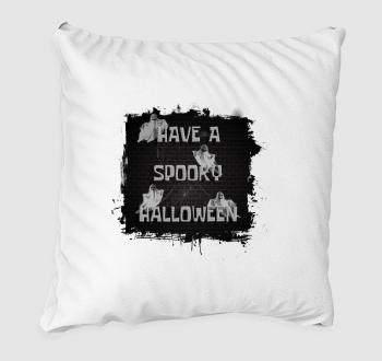 Have a spooky halloween párna
