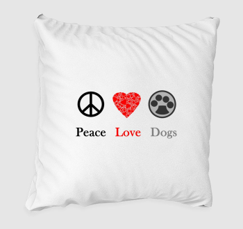 Peace Love Dogs párna