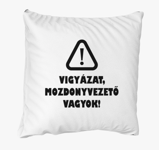 Mozdonyvezető vagyok párna