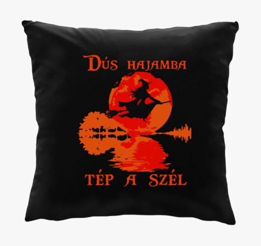 Dús hajamba tép a szél párna...