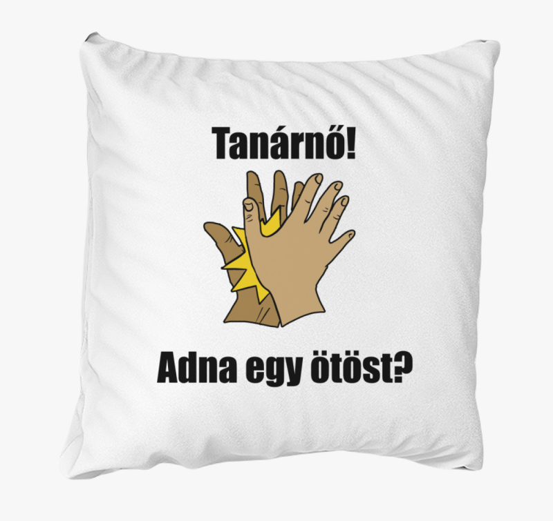 Tanárnő adna... párna