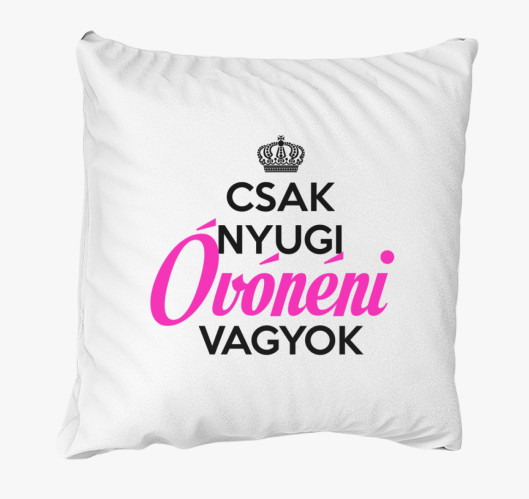 Csak nyugi, óvónéni vagyok - Ó...