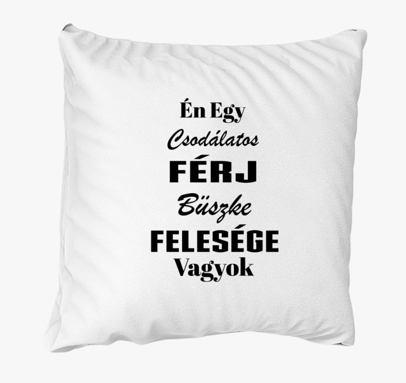 Csodás férj, büszke feleség párna