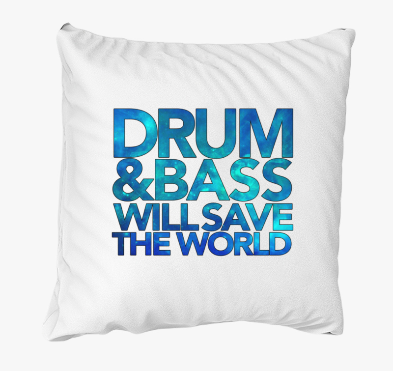 DnB will save the world párna