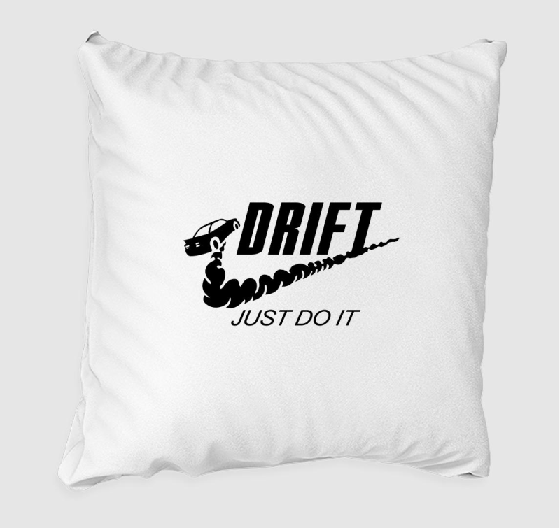 Just drift it párna