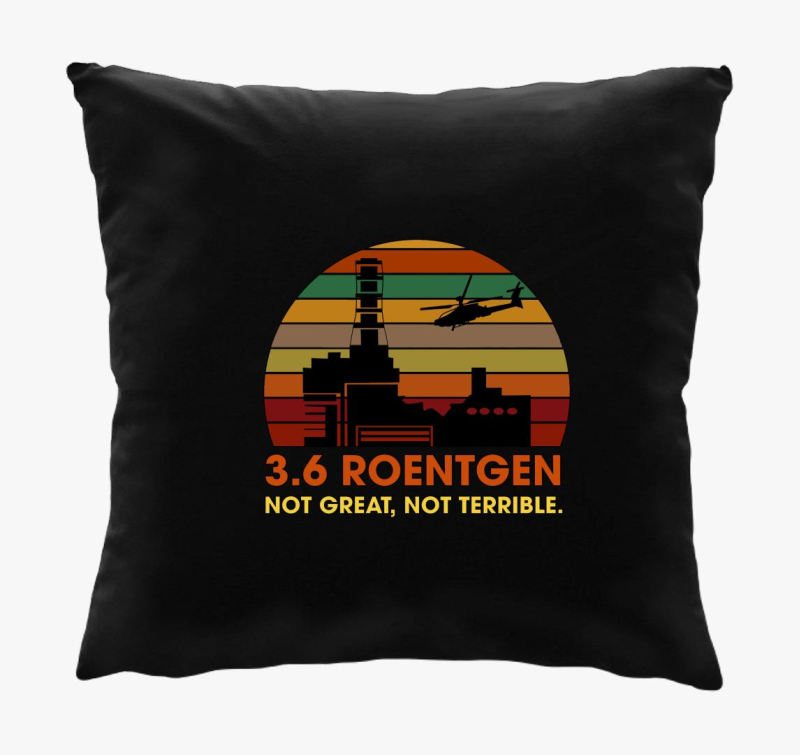 Chernobyl 3.6 Roentgen párna