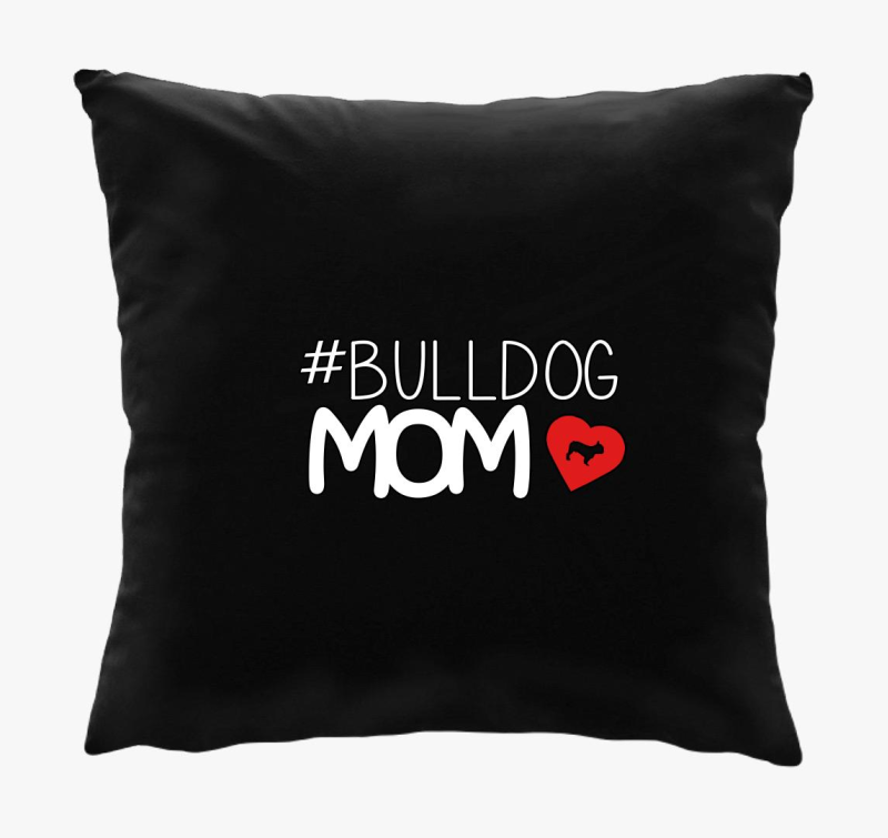 Bulldog Mom párna