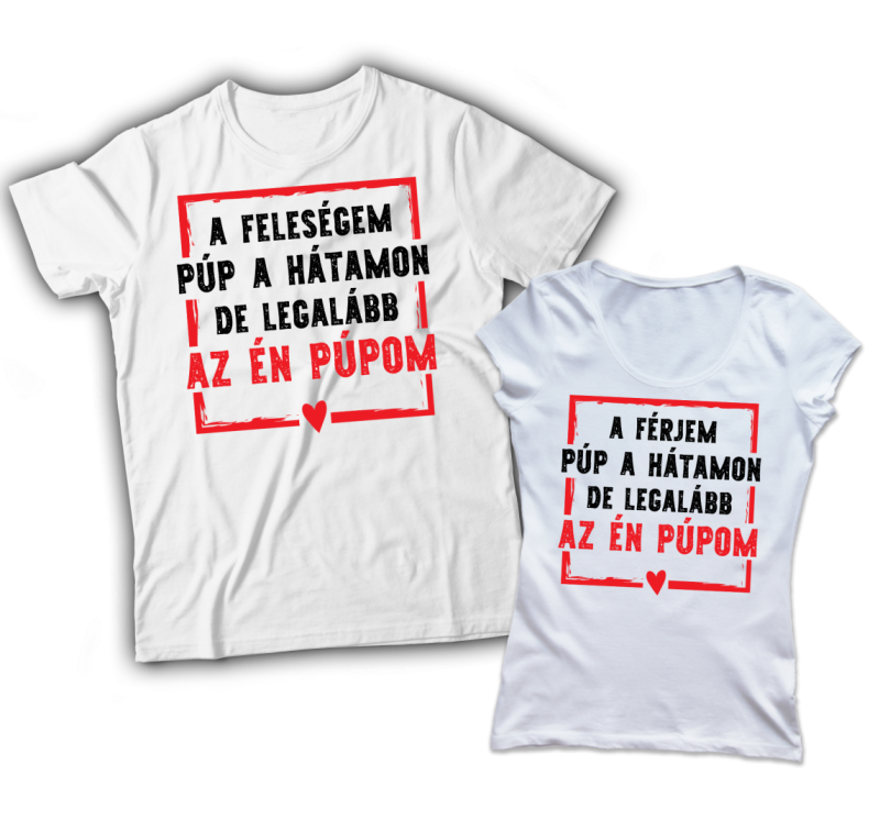 A férjem púp a hátamon de az én púpom páros póló
