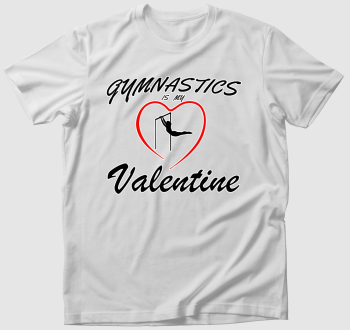 Gymnastics is my valentine 2 - póló