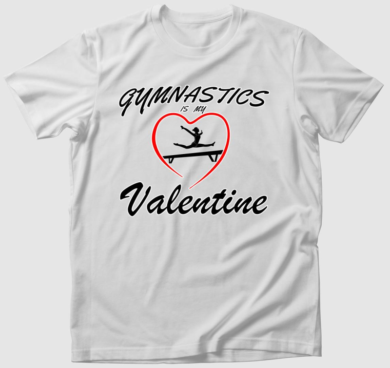 Gymnastics is my valentine 8 - póló