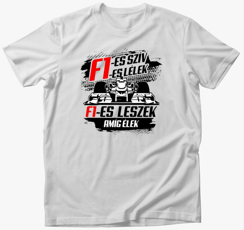 F1es szív F1es lélek póló