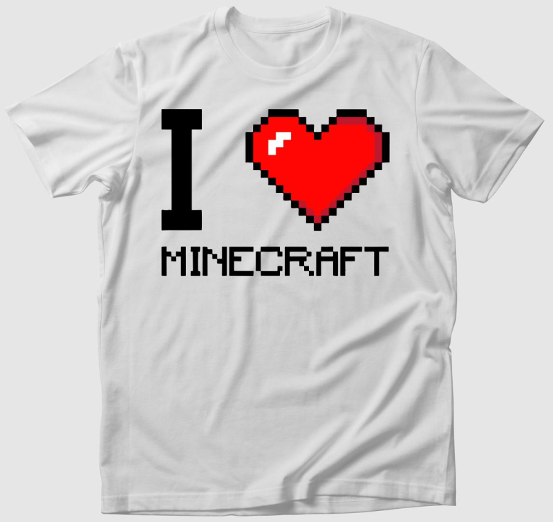 I love minecraft póló